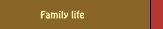 Family life